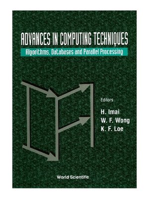 cover image of Advances In Computing Techniques: Algorithms, Databases and Parallel Processing